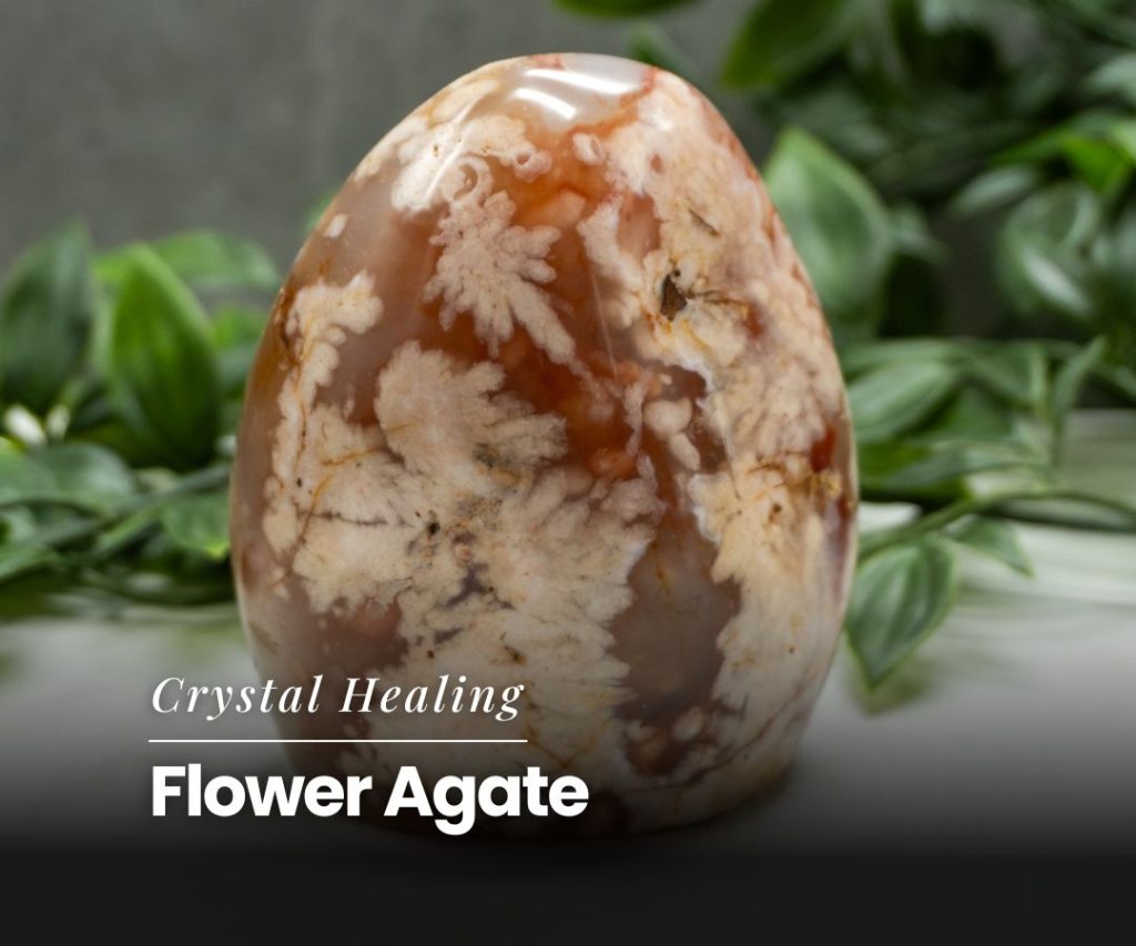 Flower Agate Meaning, Uses & Healing Properties - Full Guide