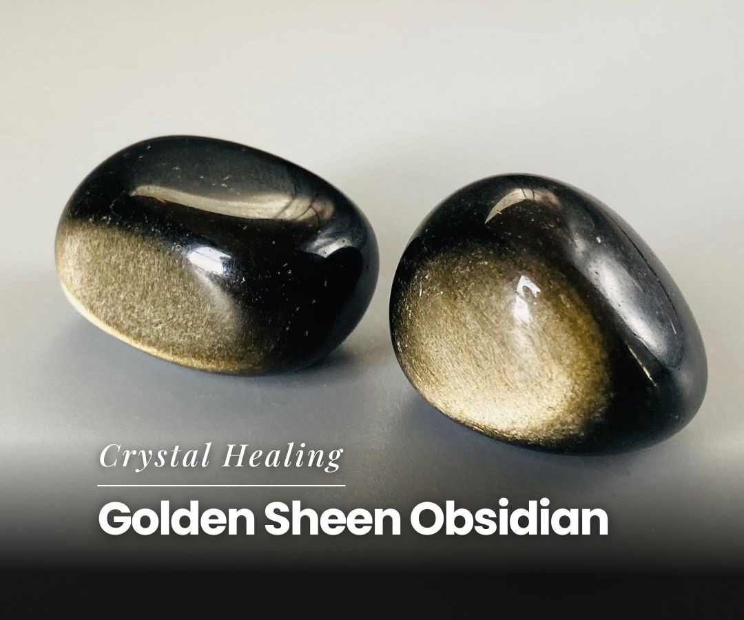 Golden Sheen Obsidian Meaning uses and Healing Properties