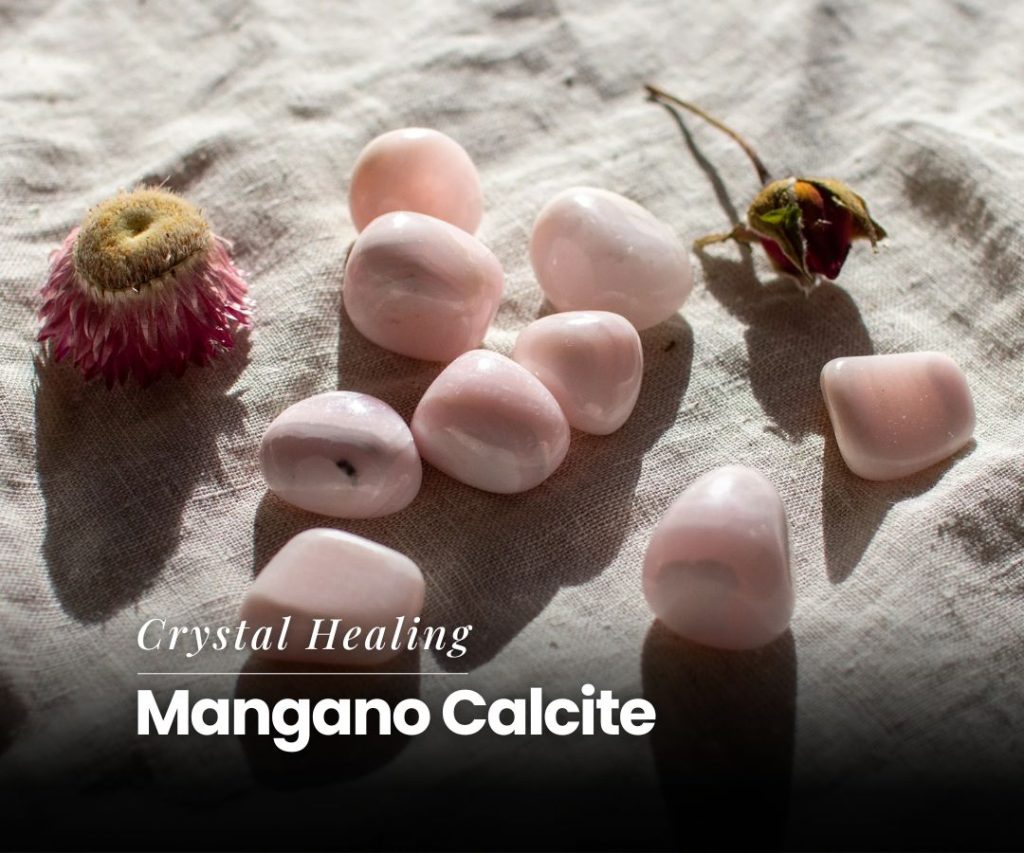 Mangano Calcite Meaning, Uses & Healing Properties – Full Guide